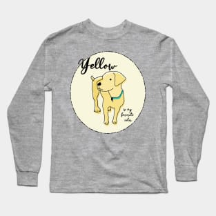 Yellow Is my Favorite Color Yellow Labrador Retriever Dog Long Sleeve T-Shirt